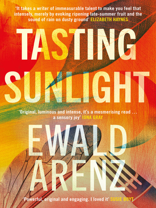 Title details for Tasting Sunlight by Ewald Arenz - Available